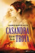 casandra, hija del rey de troya-carmen martin nieto-9788427035508 casandra, hija del rey de troya-carmen martin nieto-9788427035508