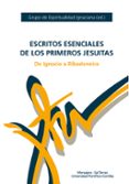 escritos esenciales de los primeros jesuitas-9788427140608 escritos esenciales de los primeros jesuitas-9788427140608