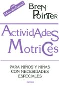 actividades motrices para niños y niñas con necesidades especiale s-bren pointer-9788427711808 actividades motrices para niños y niñas con necesidades especiale s-bren pointer-9788427711808
