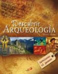 descubrir la arqueologia-simon adams-9788428532808 descubrir la arqueologia-simon adams-9788428532808