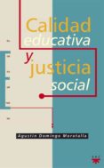 calidad educativa y justicia social-agustin domingo moratalla-9788428817608 calidad educativa y justicia social-agustin domingo moratalla-9788428817608