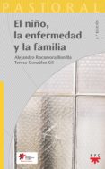 el niño, la enfermedad y la familia-alejandro rocamora bonilla-teresa gonzalez gil-9788428821308 el niño, la enfermedad y la familia-alejandro rocamora bonilla-teresa gonzalez gil-9788428821308