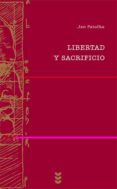 libertad y sacrificio-jean patocka-9788430116508 libertad y sacrificio-jean patocka-9788430116508