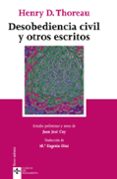 desobediencia civil y otros escritos (4ª ed.)-henry d. thoreau-9788430943708 desobediencia civil y otros escritos (4ª ed.)-henry d. thoreau-9788430943708