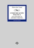 comunicacion politica: una guia para su estudio y practica (2ª ed .)-maria jose canel-9788430944408 comunicacion politica: una guia para su estudio y practica (2ª ed .)-maria jose canel-9788430944408