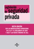 legislacion de seguridad privada (6ªed.) con las modificaciones i ntroducidas en la ley y el reglamento en 2009 y 2010 y las nuevas ordenes de 2011-9788430953608 legislacion de seguridad privada (6ªed.) con las modificaciones i ntroducidas en la ley y el reglamento en 2009 y 2010 y las nuevas ordenes de 2011-9788430953608