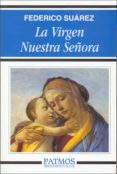 virgen nuestra señora la-federico suarez verdeguer-9788432109508 virgen nuestra señora la-federico suarez verdeguer-9788432109508