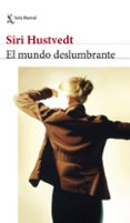Descargar ebook joomla gratis EL MUNDO DESLUMBRANTE
				EBOOK de SIRI HUSTVEDT CHM PDB DJVU 9788432242908 in Spanish