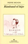 rimbaud el hijo-pierre michon-9788433969408 rimbaud el hijo-pierre michon-9788433969408