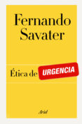 etica de urgencia-fernando savater-9788434404908 etica de urgencia-fernando savater-9788434404908