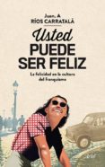 usted puede ser feliz (ebook)-9788434406308 usted puede ser feliz (ebook)-9788434406308