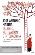 talento, motivación e inteligencia (pack) (ebook)-jose antonio marina-9788434414808 talento, motivación e inteligencia (pack) (ebook)-jose antonio marina-9788434414808
