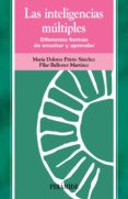 las inteligencias multiples: diferentes formas de enseñar y apren der-maria dolores prieto sanchez-pilar ballester martinez-9788436818208 las inteligencias multiples: diferentes formas de enseñar y apren der-maria dolores prieto sanchez-pilar ballester martinez-9788436818208