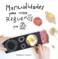 manualidades para niños rebuenos: el tarro de ideas-gema casado-9788437201108 manualidades para niños rebuenos: el tarro de ideas-gema casado-9788437201108