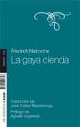 la gaya ciencia-friedrich nietzche-9788441427808 la gaya ciencia-friedrich nietzche-9788441427808