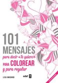 101 mensajes para decir te quiero, para colorear y para regalar-lisa mangano-9788441436008 101 mensajes para decir te quiero, para colorear y para regalar-lisa mangano-9788441436008