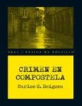crimen en compostela-carlos g. reigosa-9788446039808 crimen en compostela-carlos g. reigosa-9788446039808