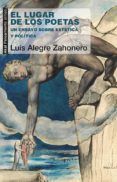 el lugar de los poetas-luis alegre zahonero-9788446044208 el lugar de los poetas-luis alegre zahonero-9788446044208