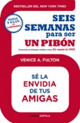 (pe) seis semanas para ser un pibon-venice a. fulton-9788448008208 (pe) seis semanas para ser un pibon-venice a. fulton-9788448008208