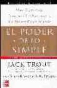 el poder de lo simple: una guia para eliminar lo absurdo y ser me nos complicados-jack trout-raul peralba-steve rivkin-9788448143008 el poder de lo simple: una guia para eliminar lo absurdo y ser me nos complicados-jack trout-raul peralba-steve rivkin-9788448143008