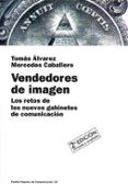 vendedores de imagen: los retos de los nuevos gabinetes de comuni cacion-tomas alvarez dominguez-mercedes caballero hueso-9788449303708 vendedores de imagen: los retos de los nuevos gabinetes de comuni cacion-tomas alvarez dominguez-mercedes caballero hueso-9788449303708