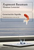 generacion liquida-zygmunt bauman-thomas leoncini-9788449334108 generacion liquida-zygmunt bauman-thomas leoncini-9788449334108