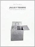 jaulas y trampas: escritos sobre arquitectura y arte 2000-2014-maria teresa muñoz-9788461670208 jaulas y trampas: escritos sobre arquitectura y arte 2000-2014-maria teresa muñoz-9788461670208