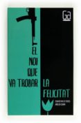 el noi que va trobar la felicitat-edward van de vendel-9788466128308 el noi que va trobar la felicitat-edward van de vendel-9788466128308