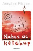 nubes de ketchup-annabel pitcher-9788466331708 nubes de ketchup-annabel pitcher-9788466331708