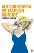 autobiografia de marilyn monroe-rafael reig-9788466368308 autobiografia de marilyn monroe-rafael reig-9788466368308