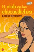 el club de las chocoadictas (ebook)-carole matthews-9788466398008 el club de las chocoadictas (ebook)-carole matthews-9788466398008