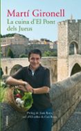 la cuina d el pont dels jueus-marti gironell-9788466410908 la cuina d el pont dels jueus-marti gironell-9788466410908
