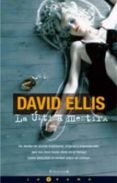la ultima mentira-david ellis-9788466641708 la ultima mentira-david ellis-9788466641708