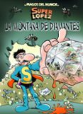 magos del humor super lopez nº 165: la montaña de diamantes-9788466655408 magos del humor super lopez nº 165: la montaña de diamantes-9788466655408