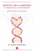 genética de la emoción-antonio alcala malave-9788466657808 genética de la emoción-antonio alcala malave-9788466657808