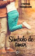 símbolo de amor (ebook)-cynthia thomason-9788467192308 símbolo de amor (ebook)-cynthia thomason-9788467192308
