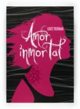 amor inmortal-cate tiernan-9788467549508 amor inmortal-cate tiernan-9788467549508