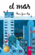 el mar (premio gran angular 2015)-patricia garcia-rojo-9788467577808 el mar (premio gran angular 2015)-patricia garcia-rojo-9788467577808
