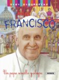 francisco: un papa sencillo y alegre-jose moran-9788467744408 francisco: un papa sencillo y alegre-jose moran-9788467744408