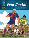 eric castel 4: ¡de cara a gol! (ebook)-9788467906608 eric castel 4: ¡de cara a gol! (ebook)-9788467906608