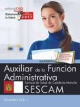 auxiliar de la función administrativa. servicio de salud de castilla-la mancha (sescam). temario vol. i-9788468177908 auxiliar de la función administrativa. servicio de salud de castilla-la mancha (sescam). temario vol. i-9788468177908