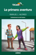 la primera aventura-manuel l. alonso-9788468324708 la primera aventura-manuel l. alonso-9788468324708