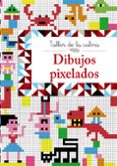 taller de la calma. dibujos pixelados-9788469605608 taller de la calma. dibujos pixelados-9788469605608