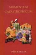 momentum catastrophicum: divagaciones acerca de barcelona-pio baroja-9788470351808 momentum catastrophicum: divagaciones acerca de barcelona-pio baroja-9788470351808