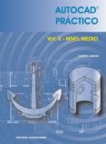 autocad practico (vol. ii) nivel medio-alberto arranz-9788470633508 autocad practico (vol. ii) nivel medio-alberto arranz-9788470633508