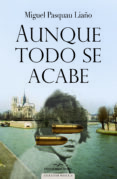 Aunque todo se acabe-12587636-otro-formato