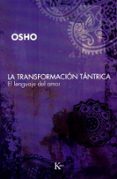 la transformacion tantrica: el lenguaje del amor-9788472456808 la transformacion tantrica: el lenguaje del amor-9788472456808