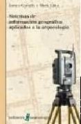 sistemas de informacion geografica aplicados a la arqueologia-james connelly-mark lake-9788472904408 sistemas de informacion geografica aplicados a la arqueologia-james connelly-mark lake-9788472904408