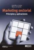 marketing sectorial: principios y aplicaciones-jaime rivera camino-mencia de garcillan-9788473568708 marketing sectorial: principios y aplicaciones-jaime rivera camino-mencia de garcillan-9788473568708