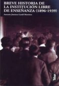 breve historia de la institucion libre de enseñanza (1896-1939)-antonio jimenez-landi martinez-9788473603508 breve historia de la institucion libre de enseñanza (1896-1939)-antonio jimenez-landi martinez-9788473603508